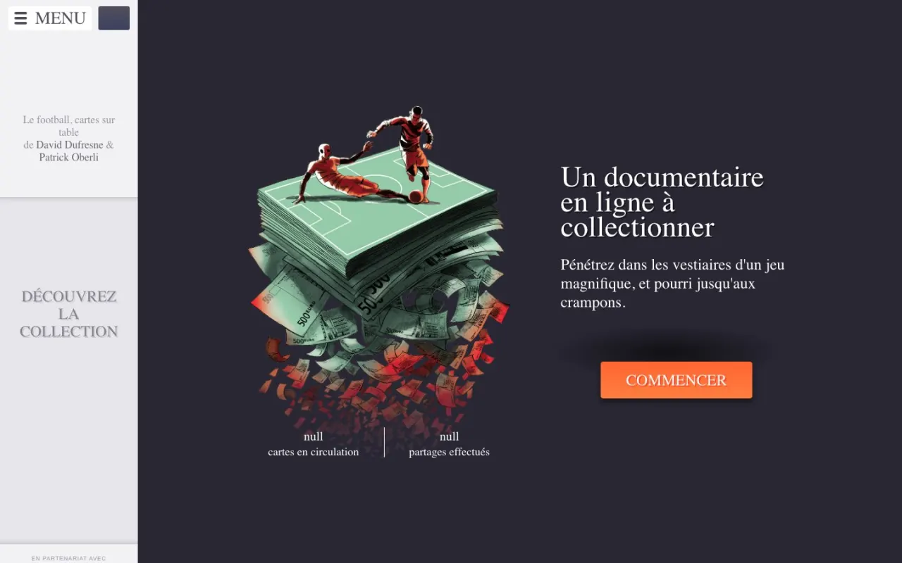 &Eacute;cran d'accueil : une pile de cartes &agrave; collectionner vue en perspective, deux footballeurs en d&eacute;coupe se disputant le ballon au sommet, &agrave; c&ocirc;t&eacute; du texte &laquo; un documentaire en ligne &agrave; collectionner &raquo; et d'un bouton commencer